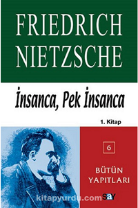 İnsanca, Pek İnsanca