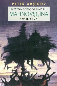 Mahnovşçina, Ukrayna Anarşist Hareketi 1918-1921